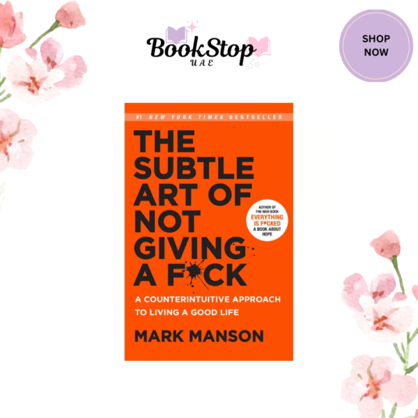 The Subtle Art of Not Giving a F*ck - Mark Manson