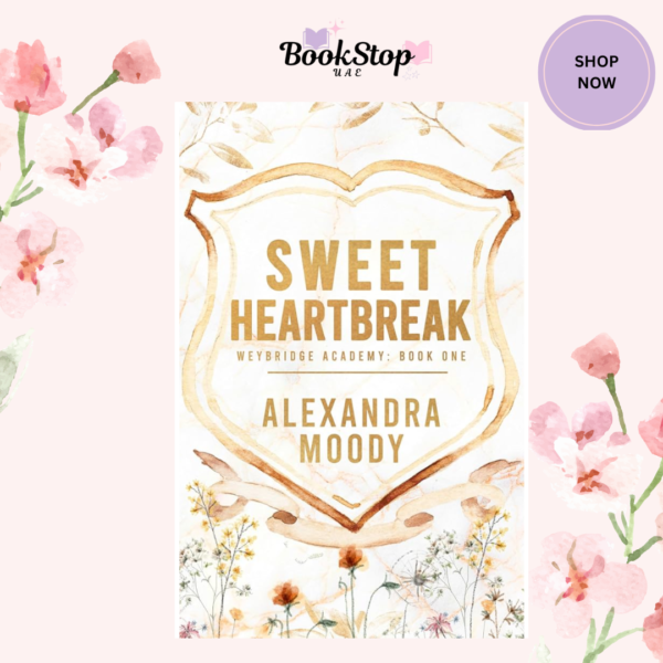 Sweet Heartbreak by Alexandra Moody
