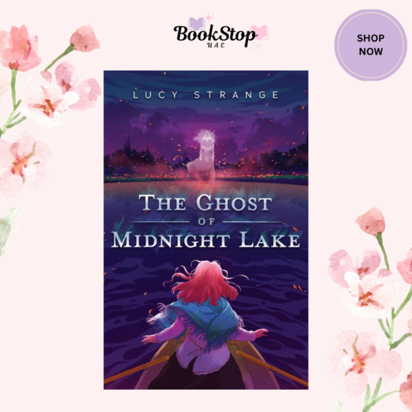 The Ghost of Midnight Lake by Lucy Strange