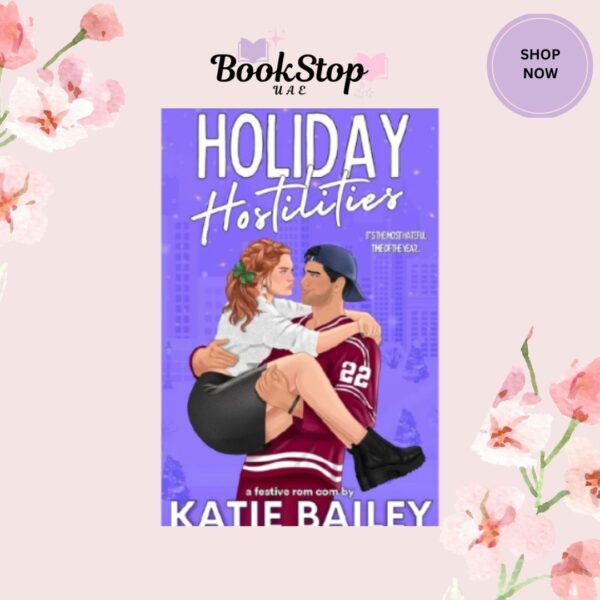 Holiday Hostilities By Katie Bailey